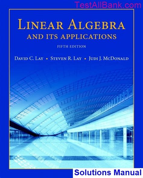 Add to cart. . Linear algebra and its applications 5th edition solutions chapter 5